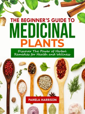 cover image of The Beginners Guide to Medicinal Plants